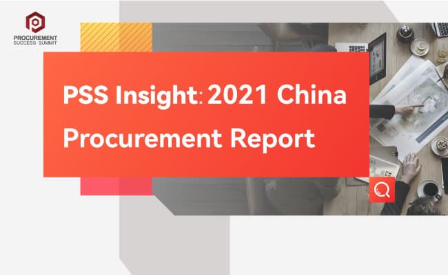 [PSS Insight®] 2021 China Procurement Report