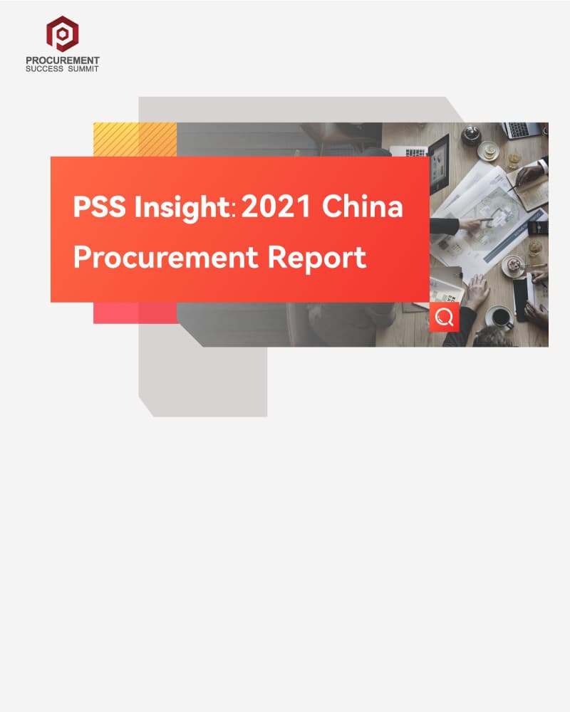 [PSS Insight®] 2021 China Procurement Report